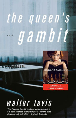 THE QUEEN'S GAMBIT - TEVIS. WALTER